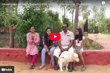 Mr.Umashankar and family sharing their relaxing experience at ChukkiMane