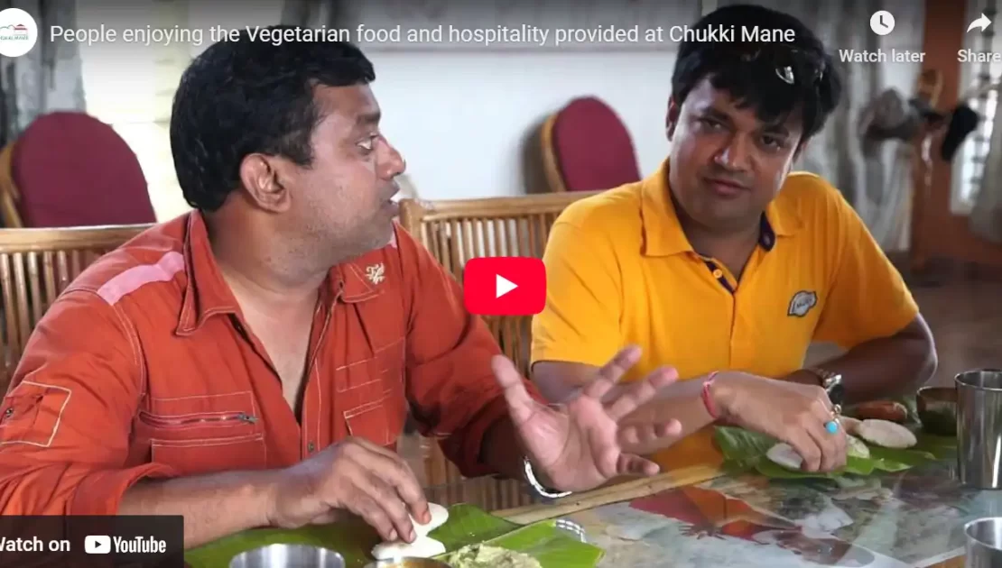 Pure Veg. Guests enjoying food & hospitality @ CHUKKI MANE
