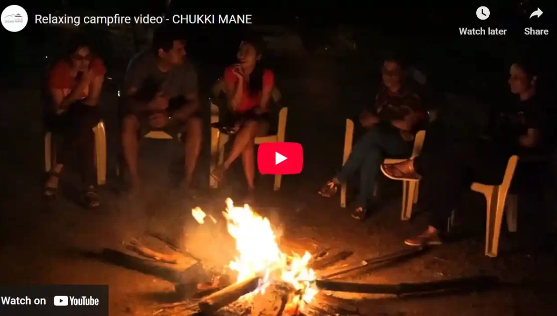 Relaxing campfire at CHUKKI MANE