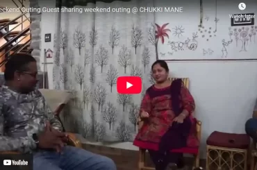 Weekend Outing Guest sharing weekend outing @ CHUKKI MANE