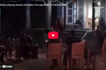 Family playing dumb charades fun-game @ CHUKKIMANE