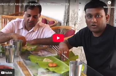 Weekend Get Away from Bangalore to Shivanasamudra